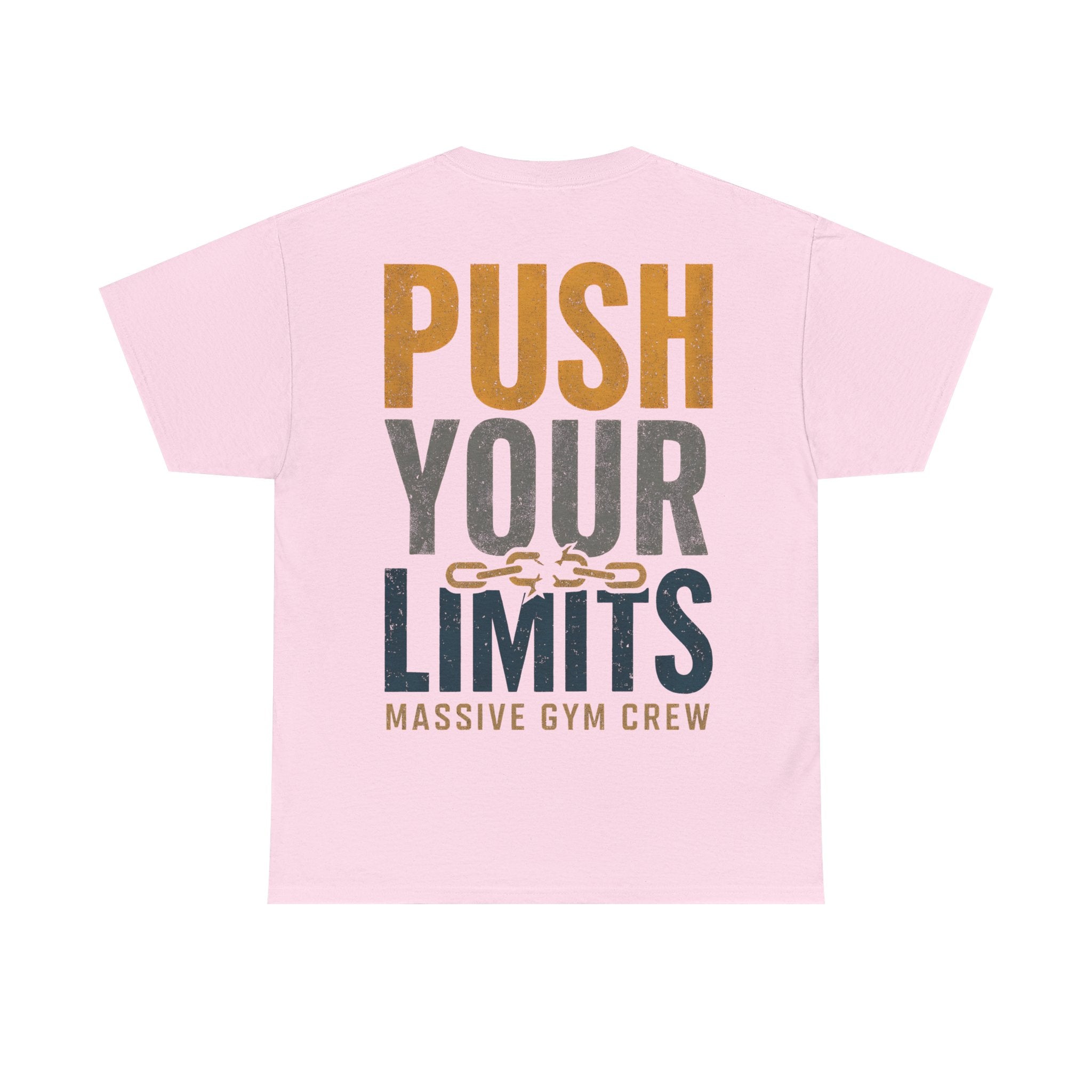 Push Your Limits Unisex T-Shirt