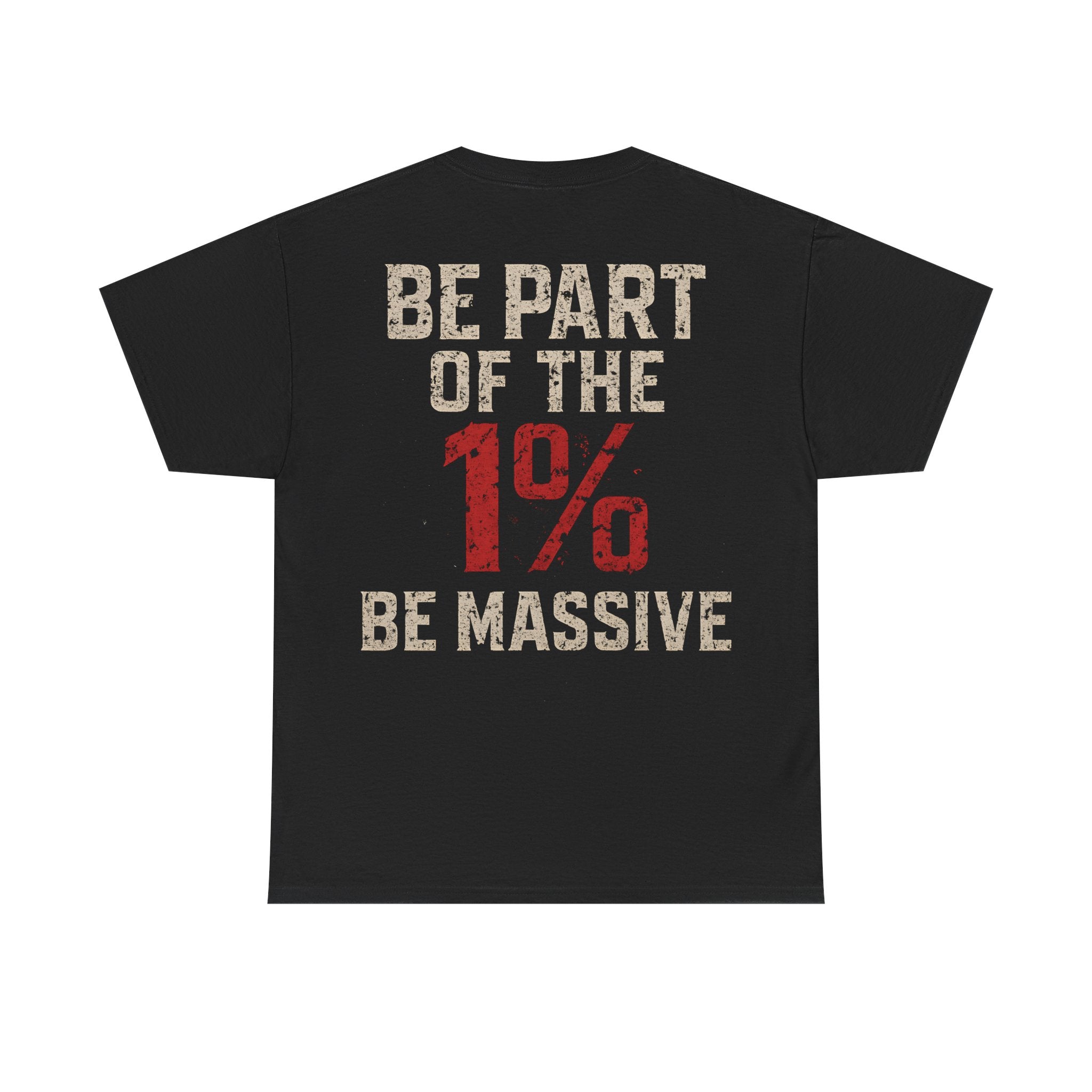 Be Part Of The 1% Unisex T-Shirt