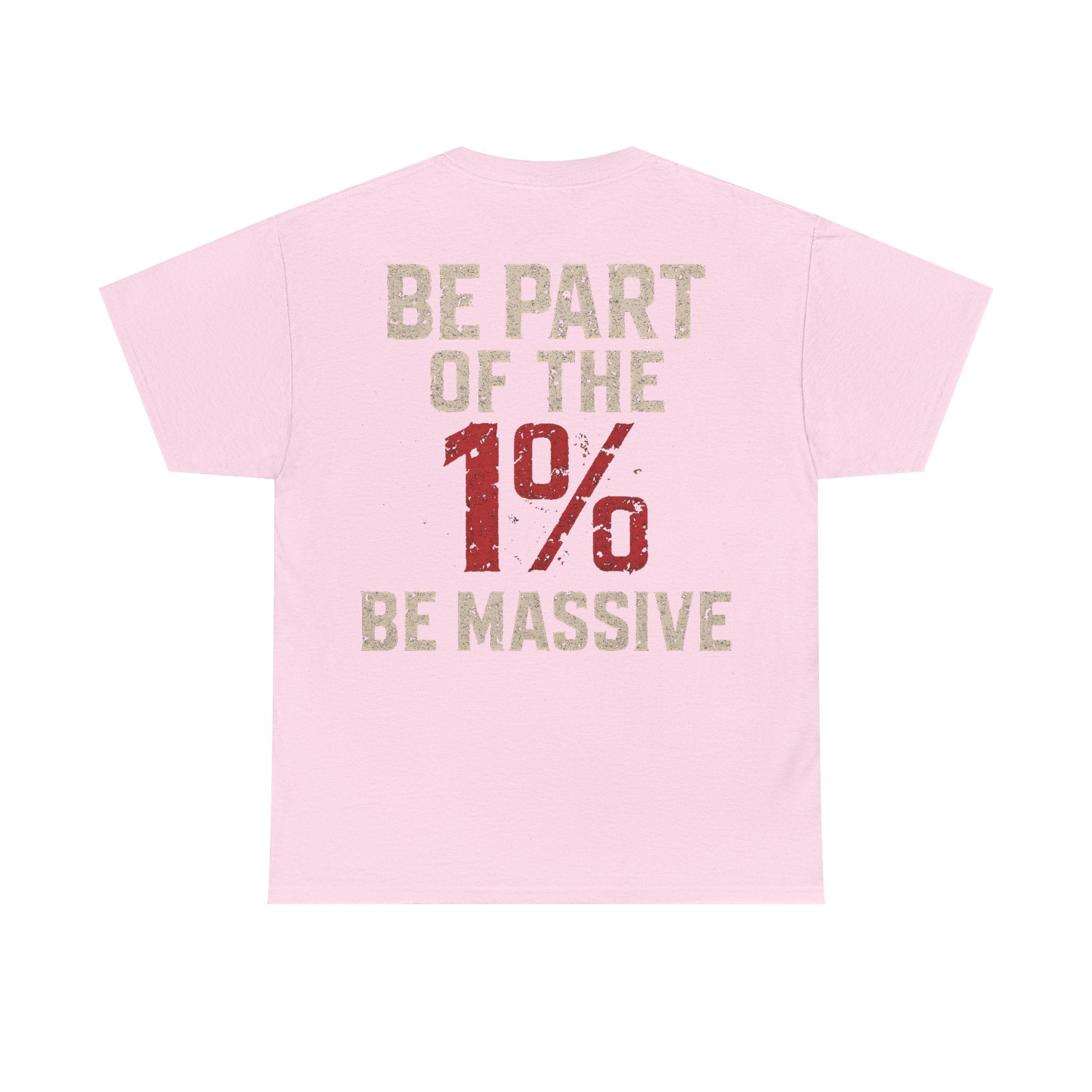 Be Part Of The 1% Unisex T-Shirt