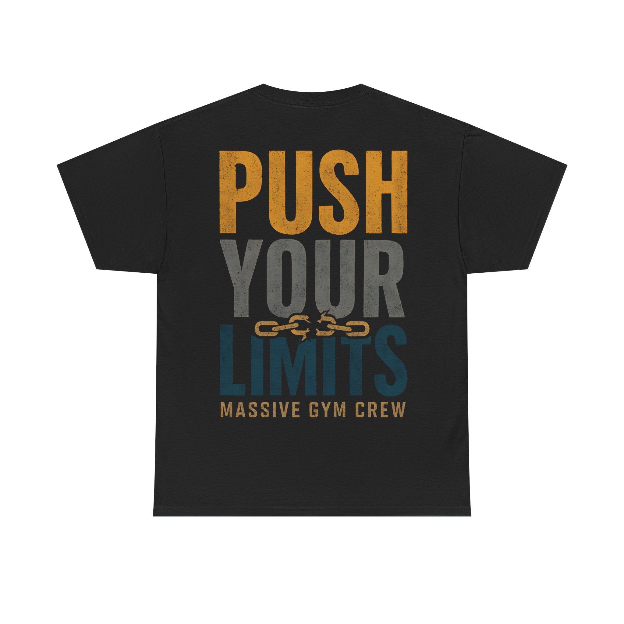 Push Your Limits Unisex T-Shirt