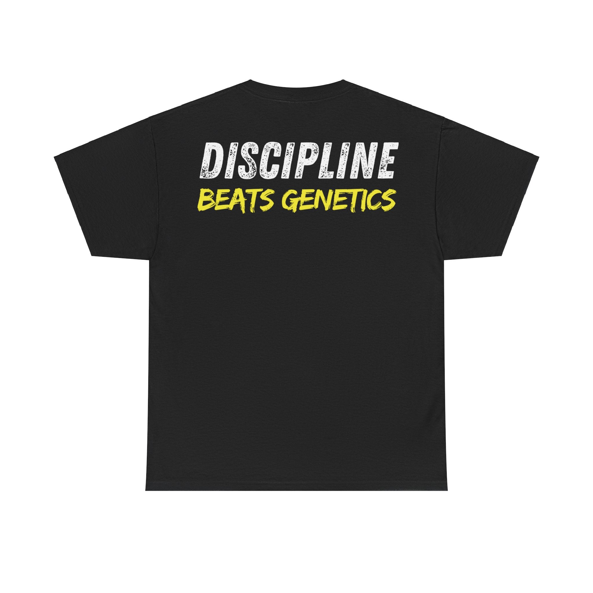 Discipline Beats Genetics Unisex T-Shirt