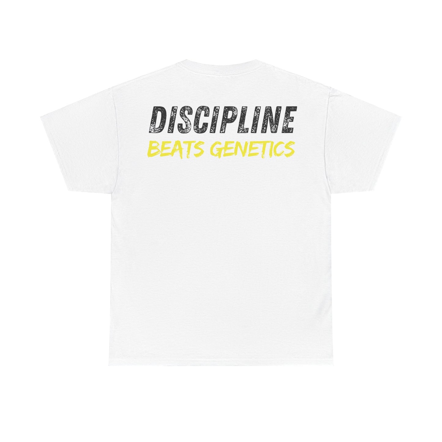 Discipline Beats Genetics Unisex T-Shirt