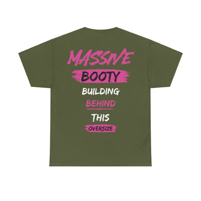 Massive Booty Unisex T-Shirt