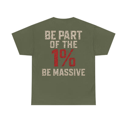 Be Part Of The 1% Unisex T-Shirt