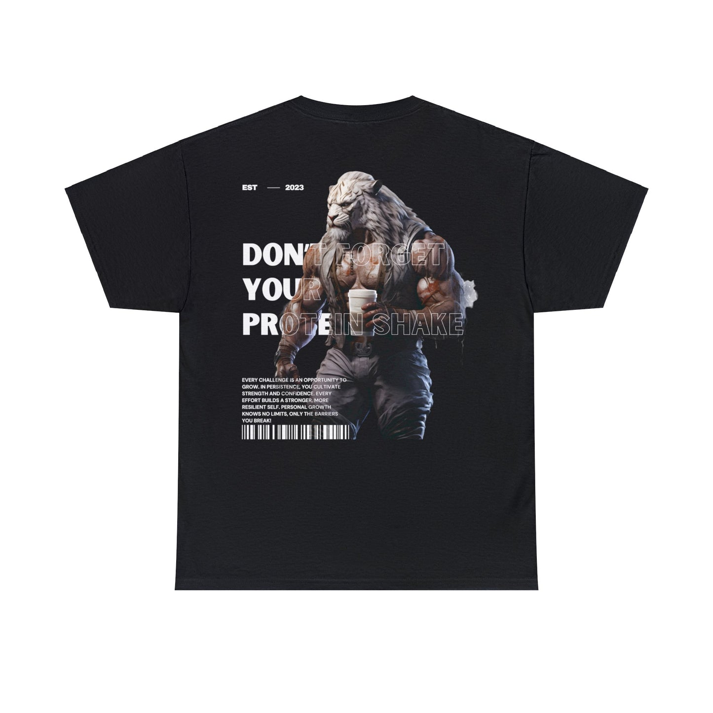 Don’t forget your protein shake T-Shirt