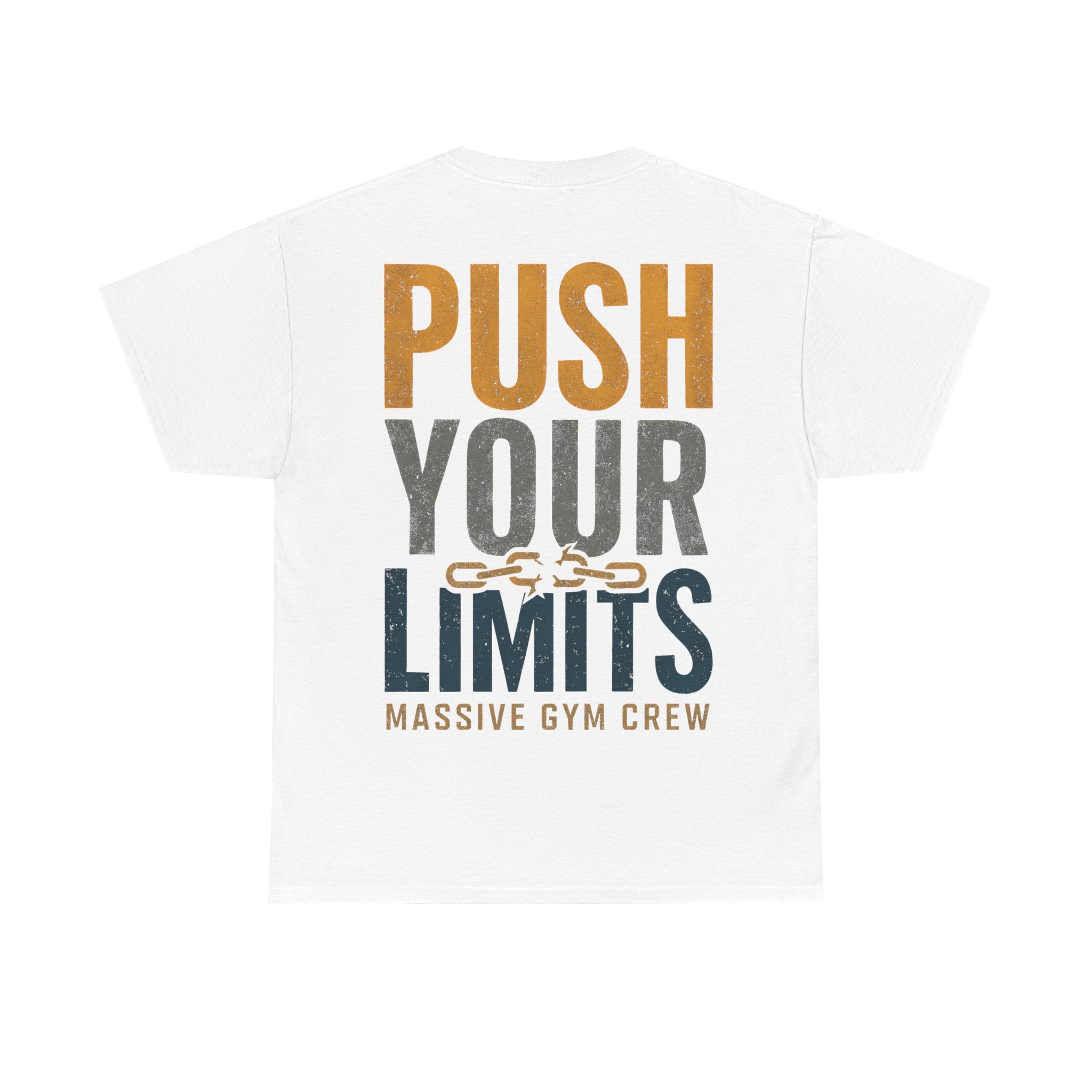 Push Your Limits Unisex T-Shirt