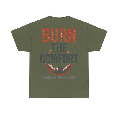 Burn The Comfort Unisex T-Shirt