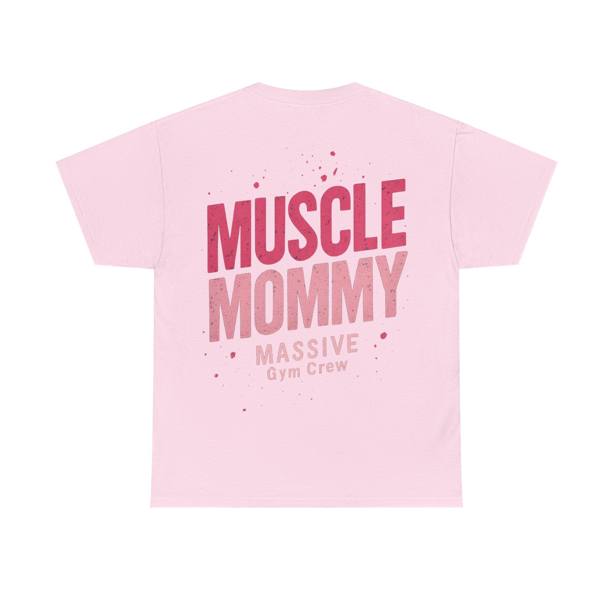 Muscle Mommy Unisex T-Shirt