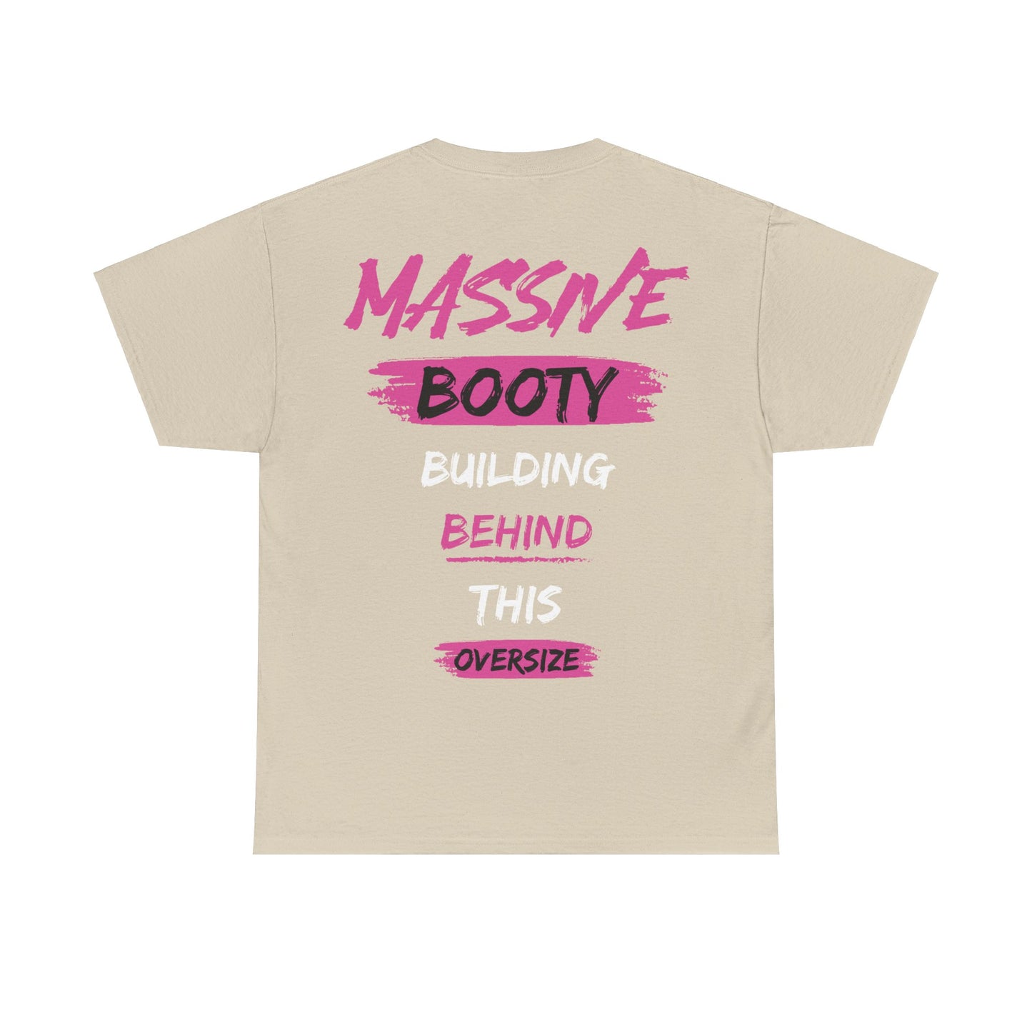 Massive Booty Unisex T-Shirt