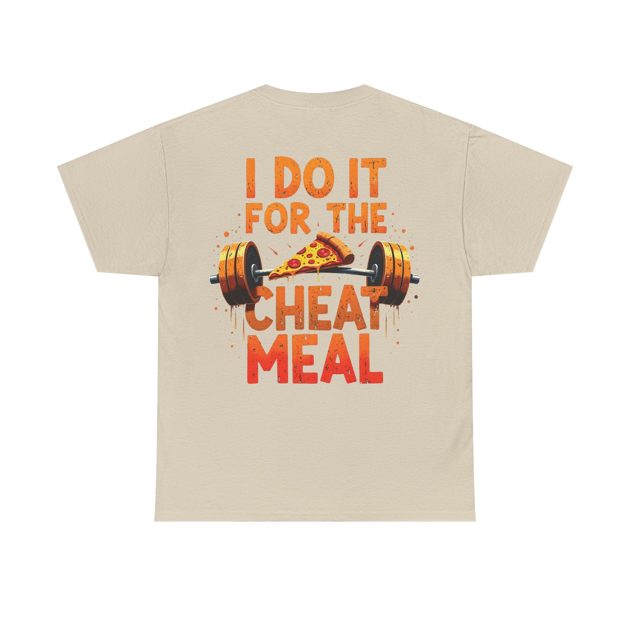 I Do It For The Cheat Meal Unisex T-Shirt
