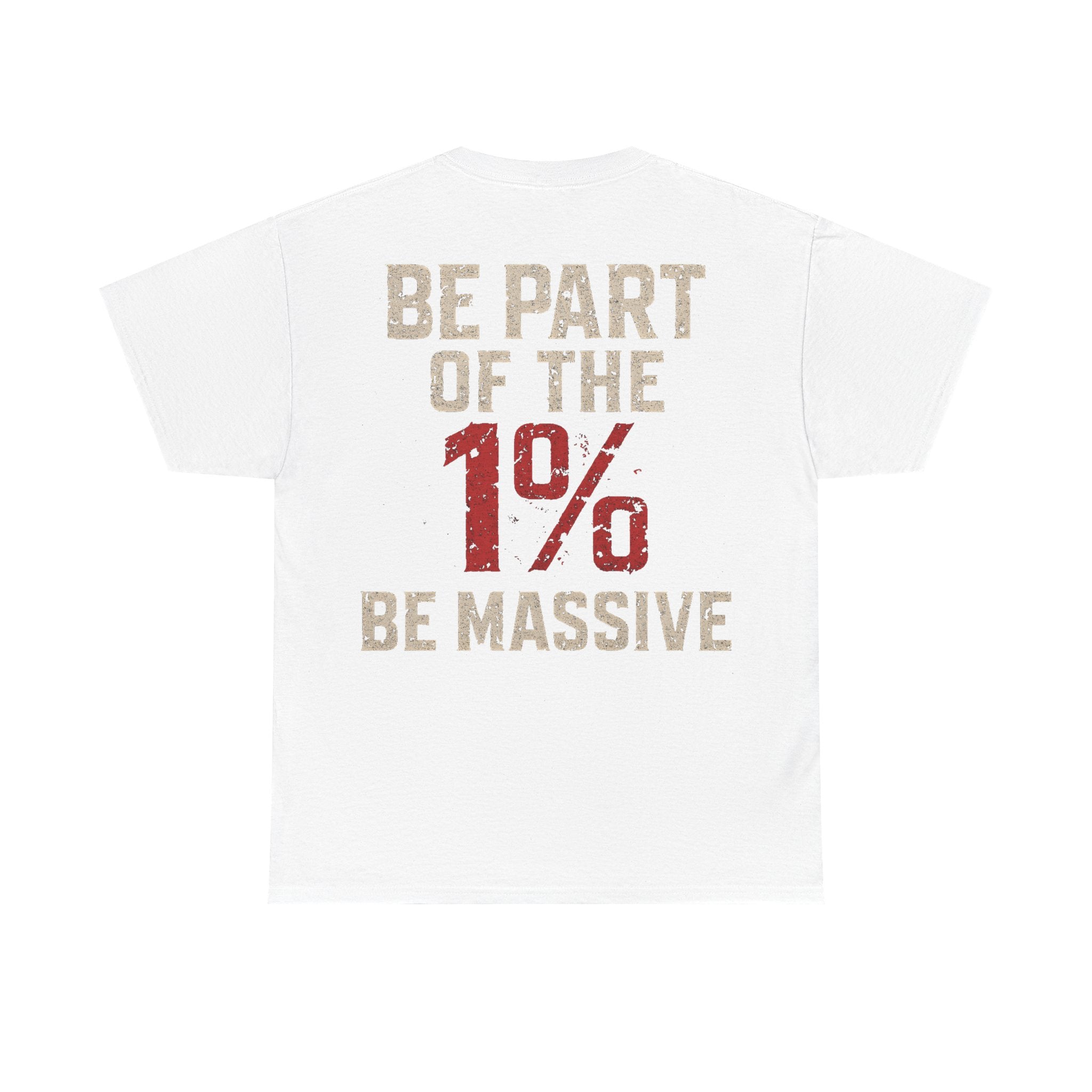 Be Part Of The 1% Unisex T-Shirt