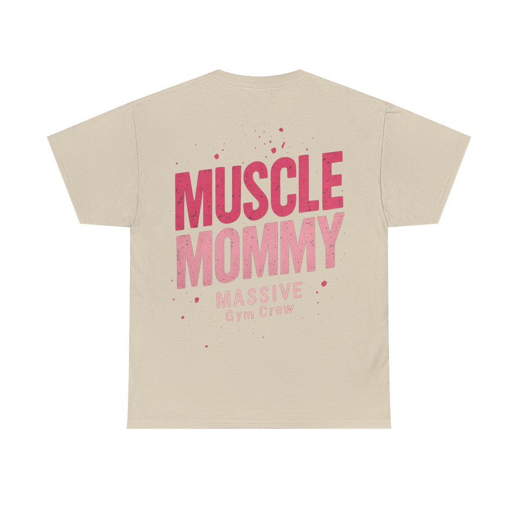Muscle Mommy Unisex T-Shirt