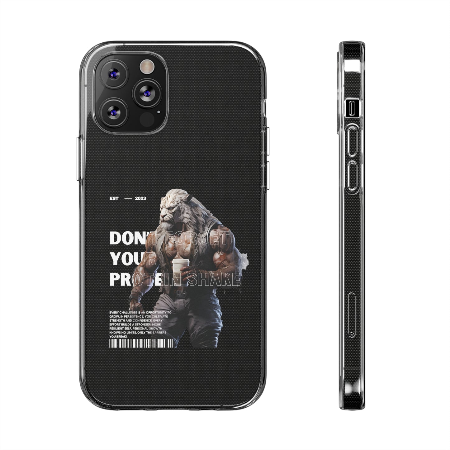 Don't Forget Your Protein Shake Phone Case