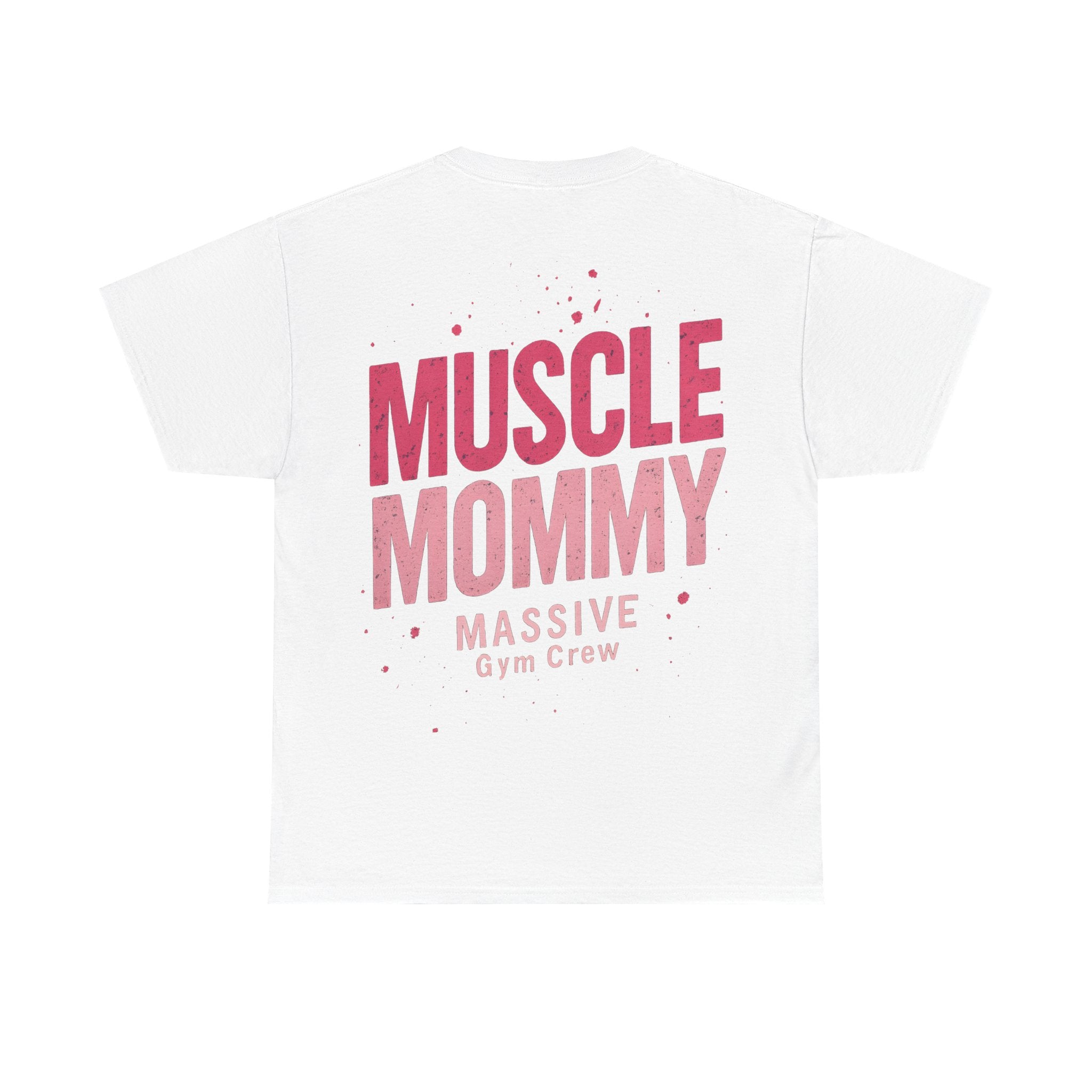 Muscle Mommy Unisex T-Shirt