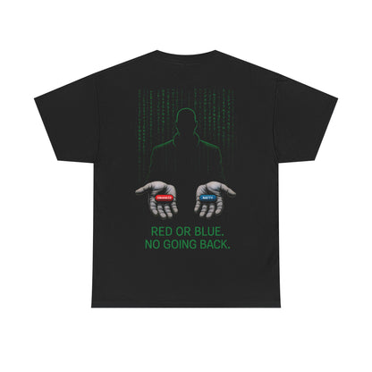 The Choice is Yours Unisex T-Shirt