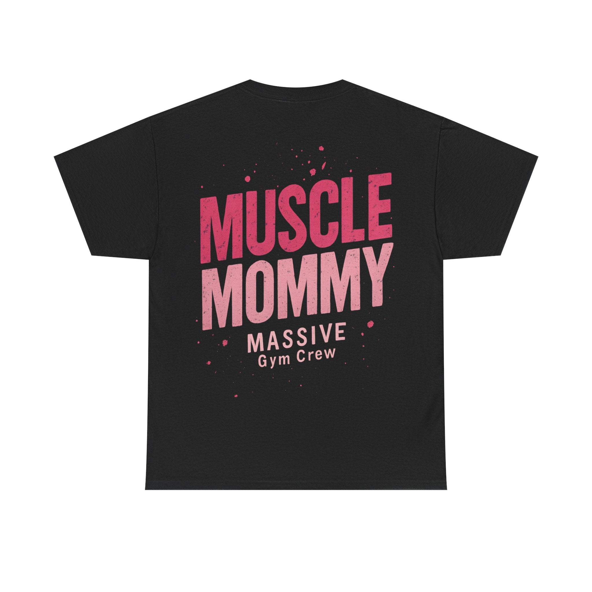 Muscle Mommy Unisex T-Shirt